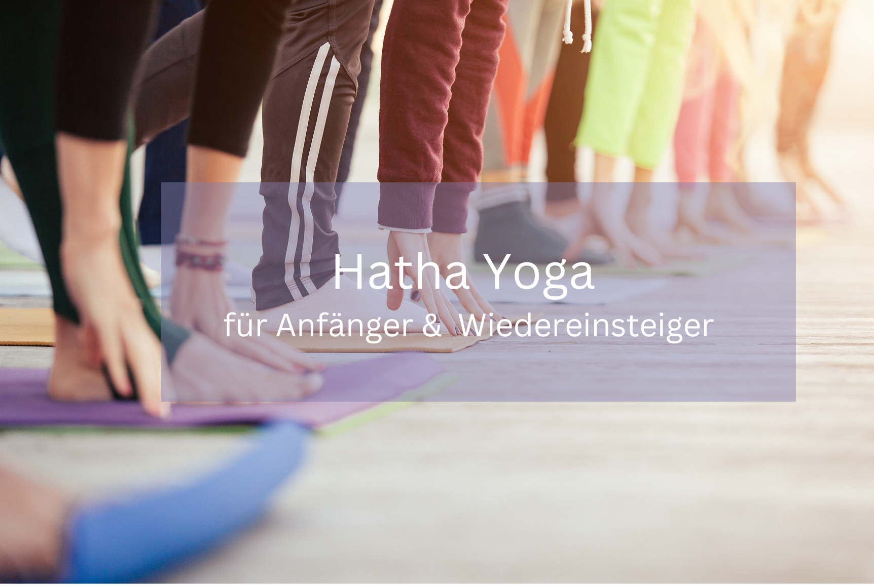 Mehr über den Artikel erfahren Ab August kassenzertifizierter Kurs – Hatha Yoga für Anfänger und Wiedereinsteiger